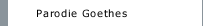 Parodie Goethes