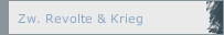 Zw. Revolte & Krieg