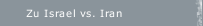 Zu Israel vs. Iran